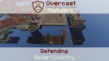 Overcast: Defending [36] » Desert Country