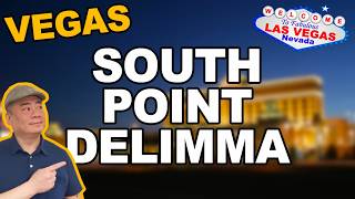 The South Point DELIMMA. Las Vegas