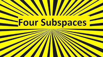 Four Subspaces Linear Algebra | Column Space | Row Space | Null Space | Left Null Space | Mock Math