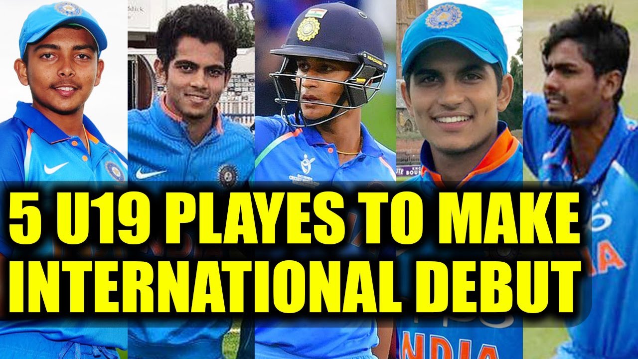 India U19 Players That Can Make International Debut In 18 Watch List Oneindia News Youtube