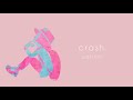 【crash】菅原圭/1番だけ歌ってみた♪