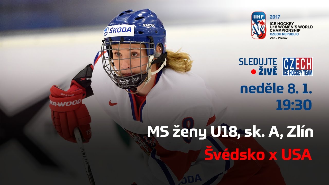 Stream Game 7 Sweden - USA - 2017 IIHF Ice Hockey U18 Womens World Championship - Zlin, Prerov (Czech Republic)