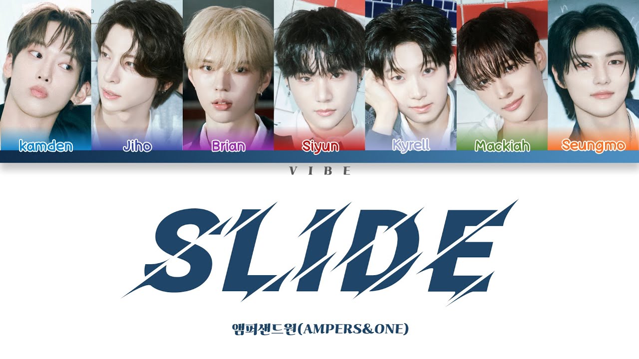 AMPERS&ONE(앰퍼샌드원) 'Slide' Lyrics [Color Coded Lyrics/Han/Rom/Eng]