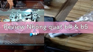 Review Nhông quạt b4 & b5