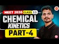 Chemical Kinetics Part 4 | Complete Basics | Class 11 | Chemistry | NEET 2026 | 🚀 Ajay Jummidi Sir