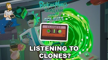 Listening to the Clones? Tape | Rick and Morty Simulator: Virtual Rick-Ality