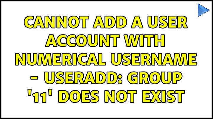 Ubuntu: Cannot add a user account with numerical username - useradd: group '11' does not exist