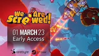 We Are Screwed! - Early Access Trailer