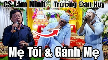 Rơi nước mắt Trương Đan Huy CS Lâm Minh hát tặng mẹ bài "Mẹ Tôi & Gánh Mẹ & Chiều Nước Lũ