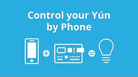 Control Your Yún by Phone