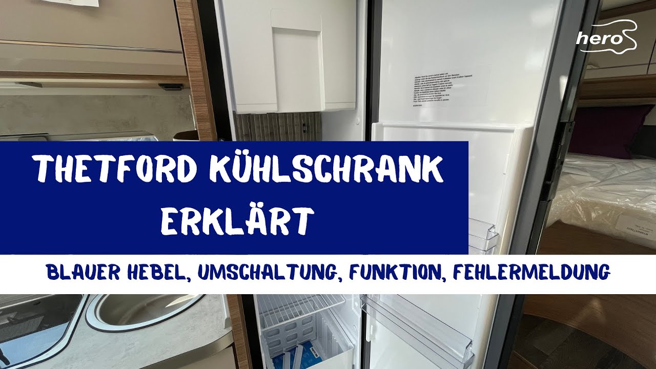 Thetford Kühlschrank erklärt - Blauer Hebel - Umschaltung - Fehlermeldung 