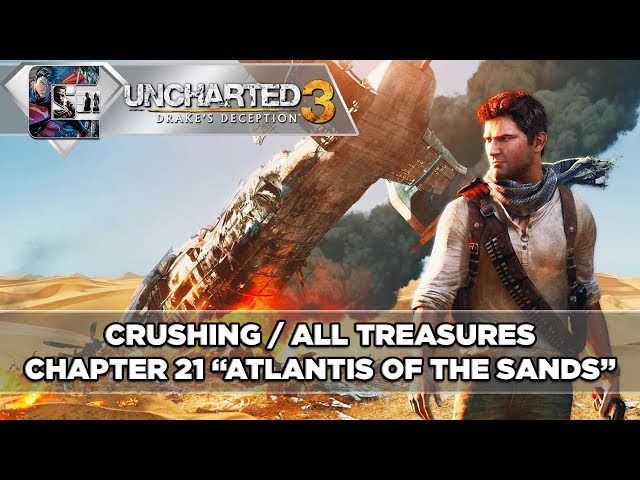 Uncharted 3: Chapter 21- Atlantis of the Sands Walkthrough 