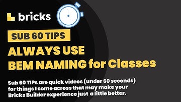 Bricks Builder: Always use BEM class naming