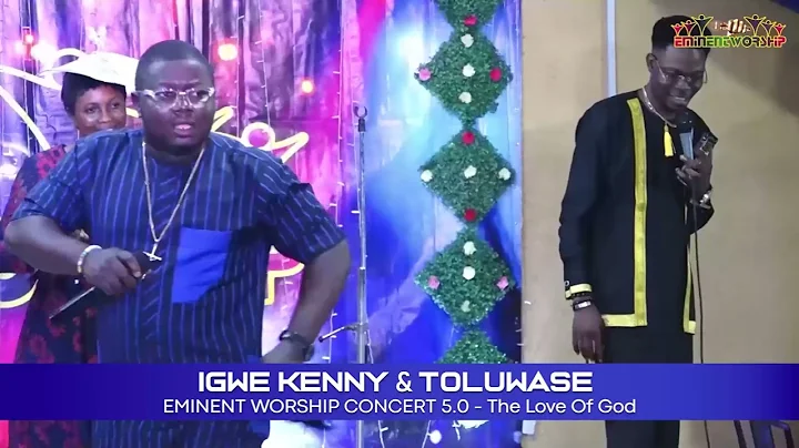 IGWE KENNY & TOLUWASE AT EMINENT WORSHIP CONCERT 2022