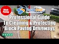 Block Paving Cleaning & Application of Sealer - The EXPERTS GUIDE -  Sealing Brick Pavers