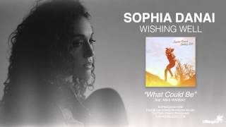 Sophia Danai "What Could Be feat. Mark Whitfield" (Wishing Well)
