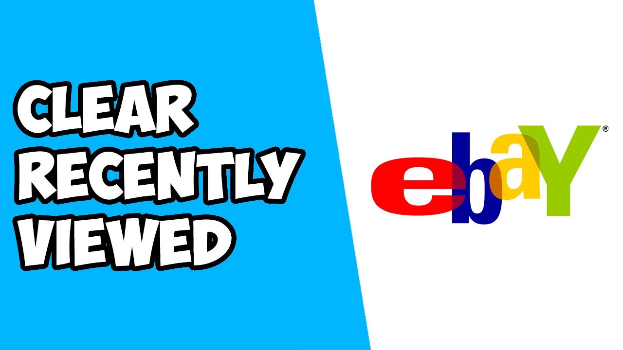 How to remove recently viewed items from ebay