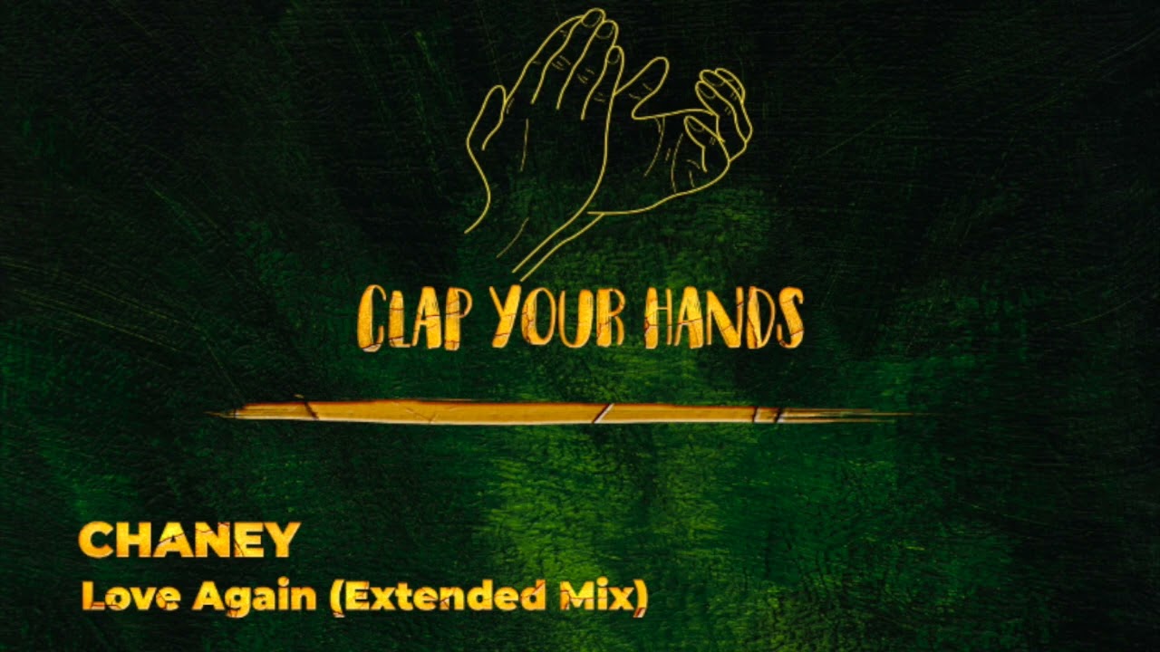 CHANEY - Love Again (Extended Mix)