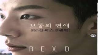 Rex.D (렉스디) - Ordinary Love (Feat. Sanchez Of Phantom)
