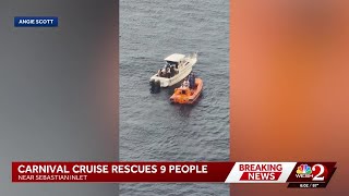 Carnival cruise rescues 9 from disabled boat near Sebastian Inlet