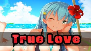 Nightcore - True Love