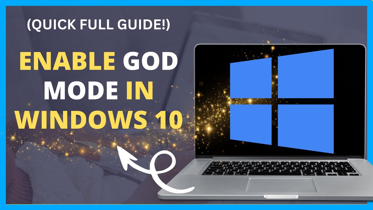 How to Enable God Mode in Windows 10 (QUICK FULL GUIDE!) - YouTube