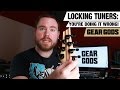 LOCKING TUNERS - You're Doing It Wrong! | GEAR GODS