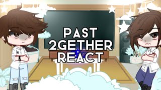 Past 2gether react to the future (bl/angst?)