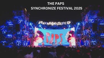 The Paps Recap | Synchronize Fest 2025