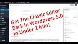 How To Get The Classic Editor Back In WordPress 5.0