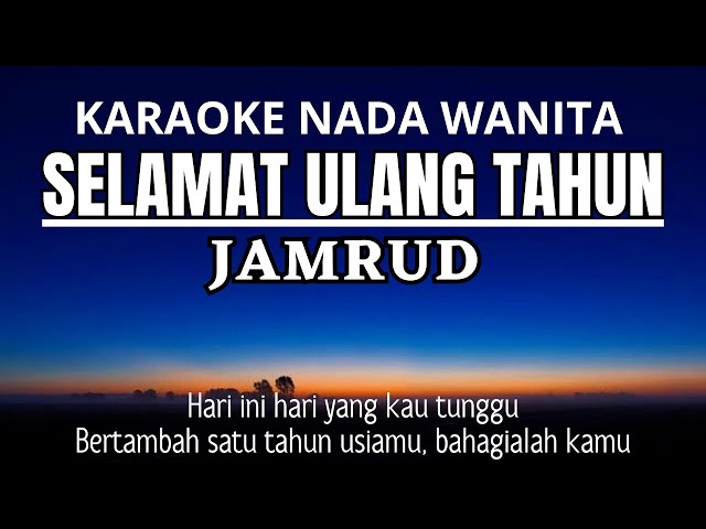 Jamrud - Selamat Ulang Tahun (Karaoke Female Key Nada Wanita +4) class=