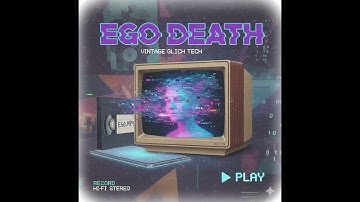 Ego Death (Music Video)