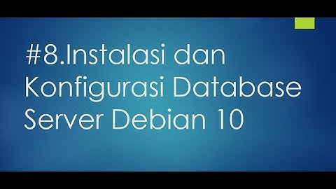 #8. Instalasi dan Konfigurasi Database Server (phpMyAdmin & Mariadb) Debian 10 |  Bima Arya Sena