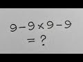 This math trap fools Almost Everyone ! Maybe 1 in 5 people can solve This Math problem!