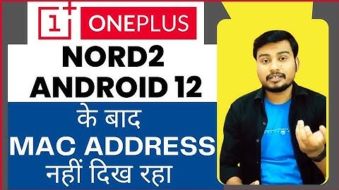 After Update OnePlus Wifi MAC Address Is Not Showing| Wifi MAC Address Is Not Showing OnePlus Nord2