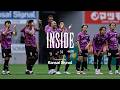 【京都サンガF.C.】INSIDE Vol.006 / Presented by 関西シグナルサービス