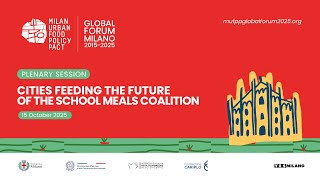 Cities Feeding the Future of the School Meals Coalition - 15 Oct 2025