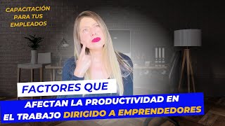 Productividad en el trabajo 👊 Factores que disminuyen y aumentan la productividad en el trabajo. by Vero S Food Experience 97 views 2 months ago 11 minutes, 32 seconds