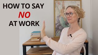 How to say no at work ?