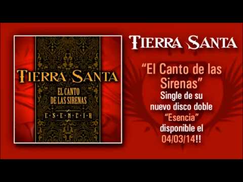 TIERRA SANTA "El Canto De Las Sirenas" (Versión 2014) - Single adelanto de su nuevo disco "Esencia"