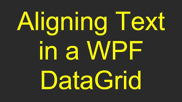 Aligning Text in a WPF DataGrid