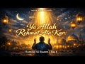 Allah Rehmat Ata Kar 🤲 | Ramzan Ki Raaten 🌙 Day 6 | Emotional Sufi Kalam | Noor Beats