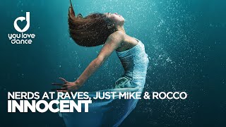 Nerds At Raves, Just Mike & Rocco - Innocent