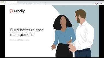Prodly and SPS Commerce: Build better release management
