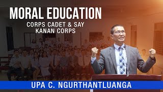 Upa C Ngurthantluanga || Moral Education