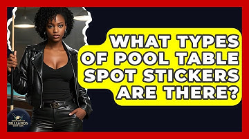 What Types Of Pool Table Spot Stickers Are There? - Billiards Hustlers