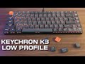 Keychron K3 - Teclado Low Profile com Switch Red Óptico | Review PT-BR