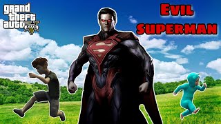 Adopted By Evil SUPERMAN in GTA 5(mod)