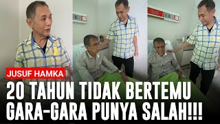 20 TAHUN TIDAK BERTEMU GARA-GARA PUNYA SALAH! - JUSUF HAMKA