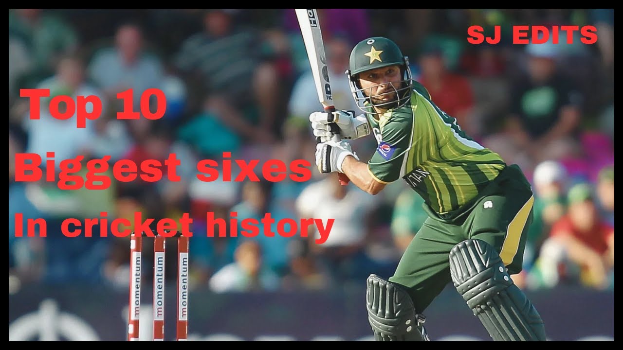 Top 10 biggest sixes in cricket history - YouTube